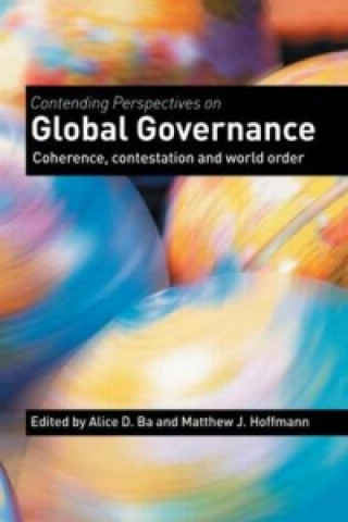 Kniha Contending Perspectives on Global Governance 