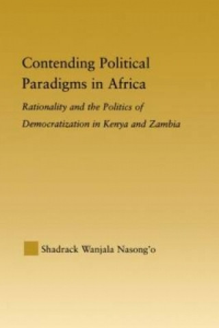 Kniha Contending Political Paradigms in Africa Shadrack Wanjala Nasong'o