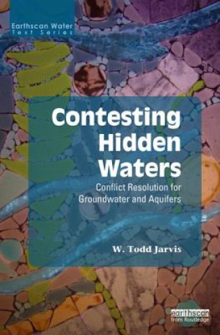 Carte Contesting Hidden Waters Todd W. Jarvis