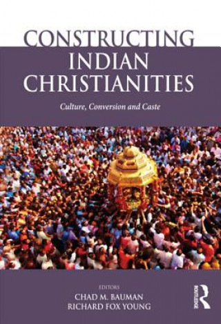Carte Constructing Indian Christianities 