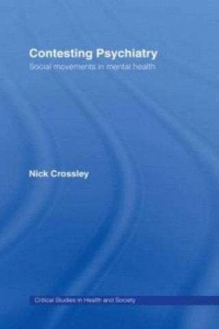 Libro Contesting Psychiatry Nick Crossley