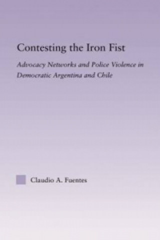 Könyv Contesting the Iron Fist Claudio Fuentes