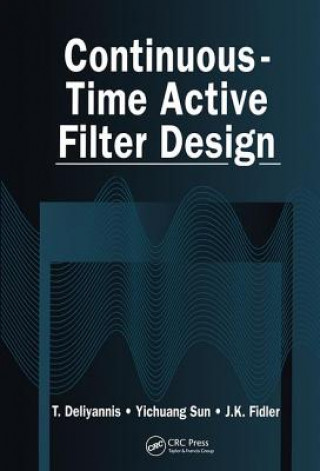 Knjiga Continuous-Time Active Filter Design J. K. Fidler