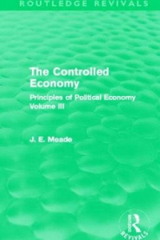 Книга Controlled Economy  (Routledge Revivals) James E. Meade