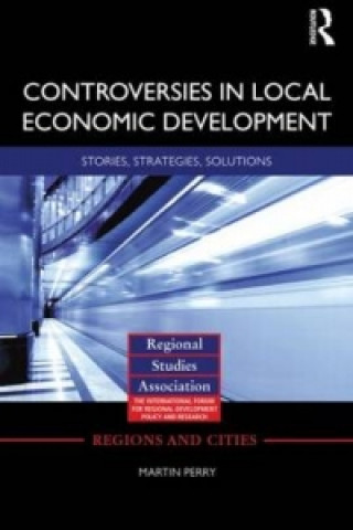Kniha Controversies in Local Economic Development Martin Perry