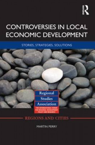 Kniha Controversies in Local Economic Development Martin Perry