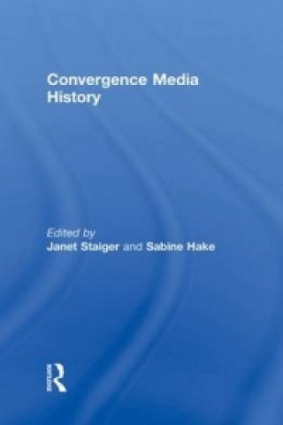 Книга Convergence Media History Janet Staiger