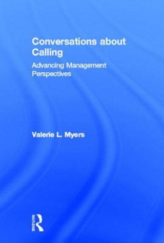 Carte Conversations about Calling Valerie L. Myers