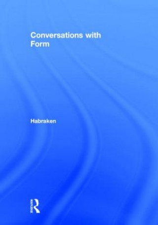 Book Conversations With Form N HABRAKEN