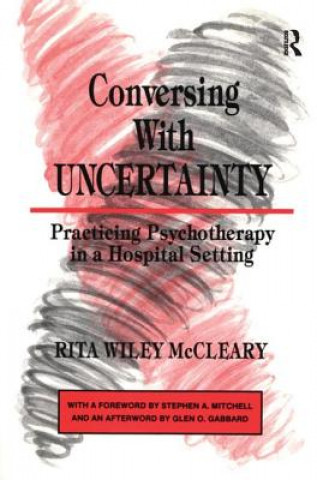 Książka Conversing With Uncertainty Rita Wiley McCleary