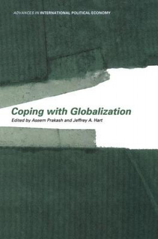 Könyv Coping With Globalization Jeffrey A. Hart