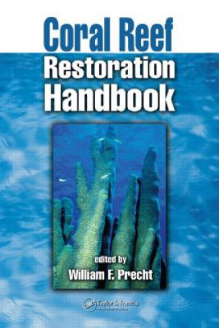 Könyv Coral Reef Restoration Handbook 