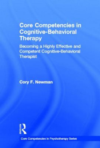 Carte Core Competencies in Cognitive-Behavioral Therapy Cory F. Newman