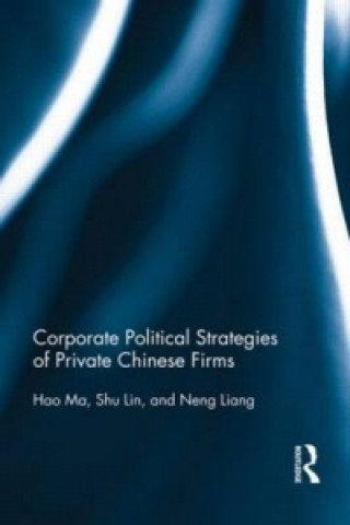 Book Corporate Political Strategies of Private Chinese Firms Neng Liang