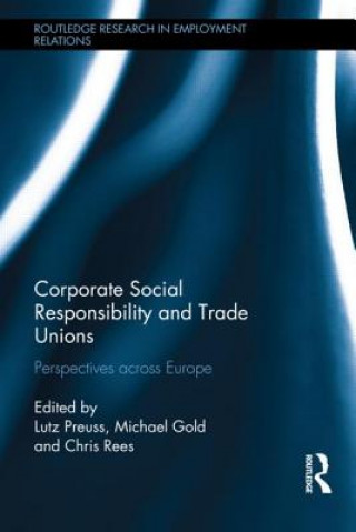 Kniha Corporate Social Responsibility and Trade Unions 