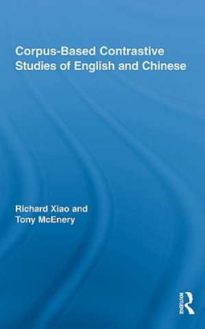 Book Corpus-Based Contrastive Studies of English and Chinese Richard Xiao