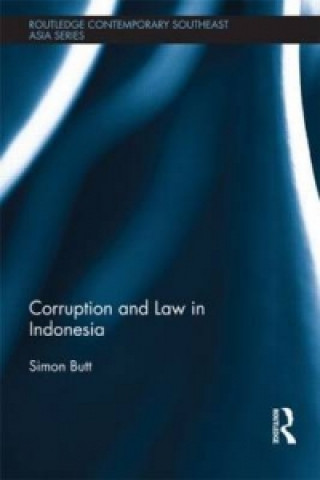 Książka Corruption and Law in Indonesia Simon Butt