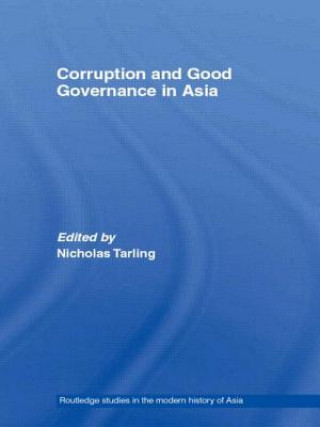 Kniha Corruption and Good Governance in Asia Nicholas Tarling