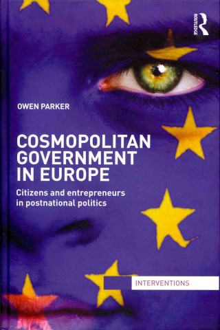 Könyv Cosmopolitan Government in Europe Owen Parker