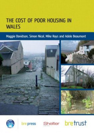 Książka Cost of Poor Housing in Wales Maggie Davidson