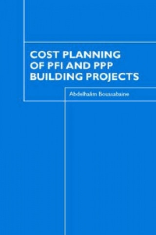 Книга Cost Planning of PFI and PPP Building Projects Abdelhalim Boussabaine