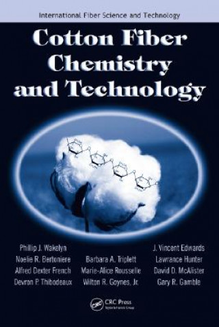 Könyv Cotton Fiber Chemistry and Technology David D. McAlister