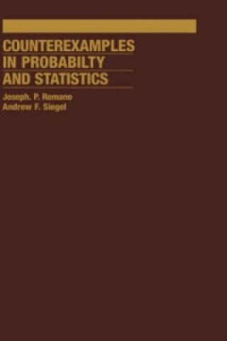 Kniha Counterexamples in Probability And Statistics Andrew F. Siegel