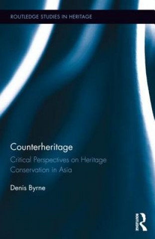 Buch Counterheritage Denis Byrne