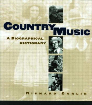 Knjiga Country Music Richard Carlin