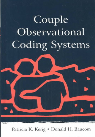 Knjiga Couple Observational Coding Systems Patricia K. Kerig