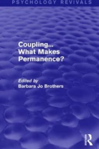 Carte Coupling... What Makes Permanence? (Psychology Revivals) 