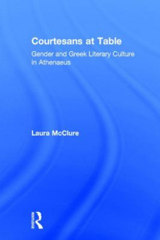 Buch Courtesans at Table Laura K. McClure