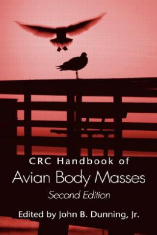 Könyv CRC Handbook of Avian Body Masses Jr. John B. Dunning