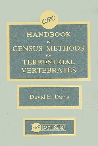 Kniha CRC Handbook of Census Methods for Terrestrial Vertebrates David E. Davis