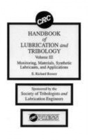 Könyv CRC Handbook of Lubrication and Tribology, Volume III E. Richard Booser