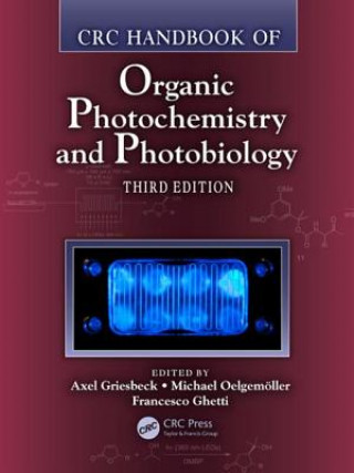 Kniha CRC Handbook of Organic Photochemistry and Photobiology, Third Edition - Two Volume Set Francesco Ghetti