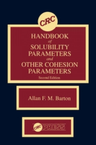 Carte CRC Handbook of Solubility Parameters and Other Cohesion Parameters Allan F. M. Barton