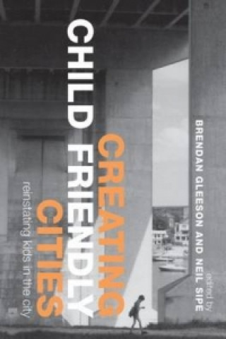 Book Creating Child Friendly Cities Brendan Gleeson