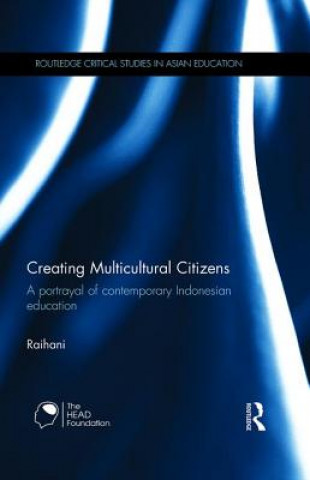 Könyv Creating Multicultural Citizens Raihani