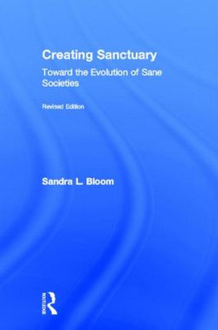 Book Creating Sanctuary Sandra L. Bloom