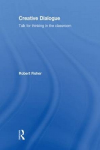 Kniha Creative Dialogue Robert Fisher