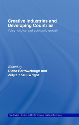 Kniha Creative Industries and Developing Countries Diana Barrowclough