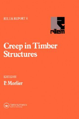 Kniha Creep in Timber Structures 