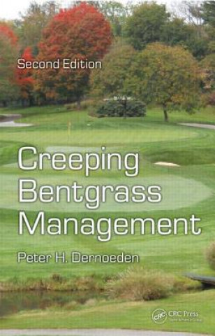 Carte Creeping Bentgrass Management Peter H. Dernoeden