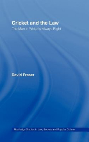 Könyv Cricket and the Law David Fraser