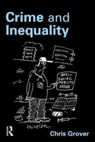 Книга Crime and Inequality Chris Grover