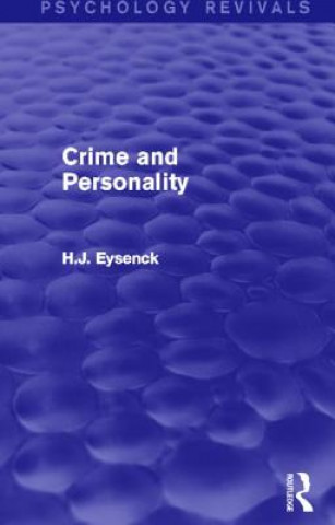 Kniha Crime and Personality (Psychology Revivals) H. J. Eysenck
