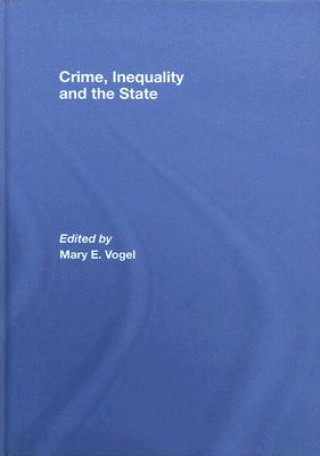 Könyv Crime, Inequality and the State 
