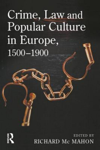 Kniha Crime, Law and Popular Culture in Europe, 1500-1900 