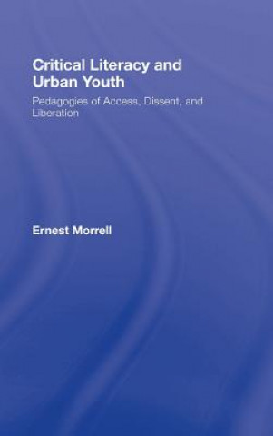 Buch Critical Literacy and Urban Youth Ernest Morrell